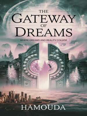 cover image of The Gateway of Dreams